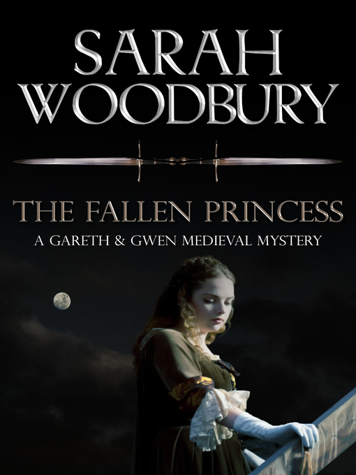 Title details for The Fallen Princess by Sarah Woodbury - Available